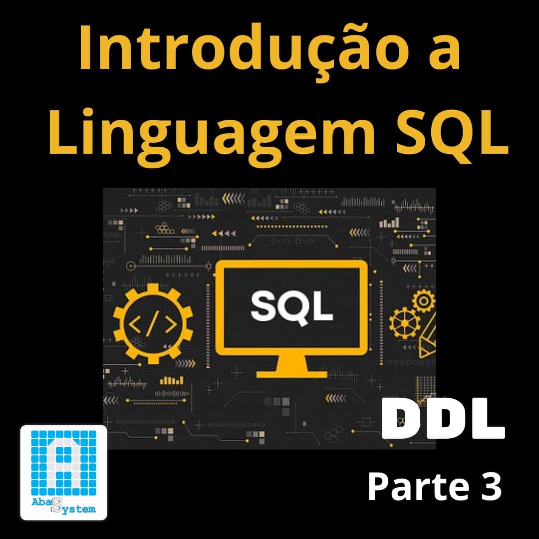 Artigo SQL parte 3: comandos DDL