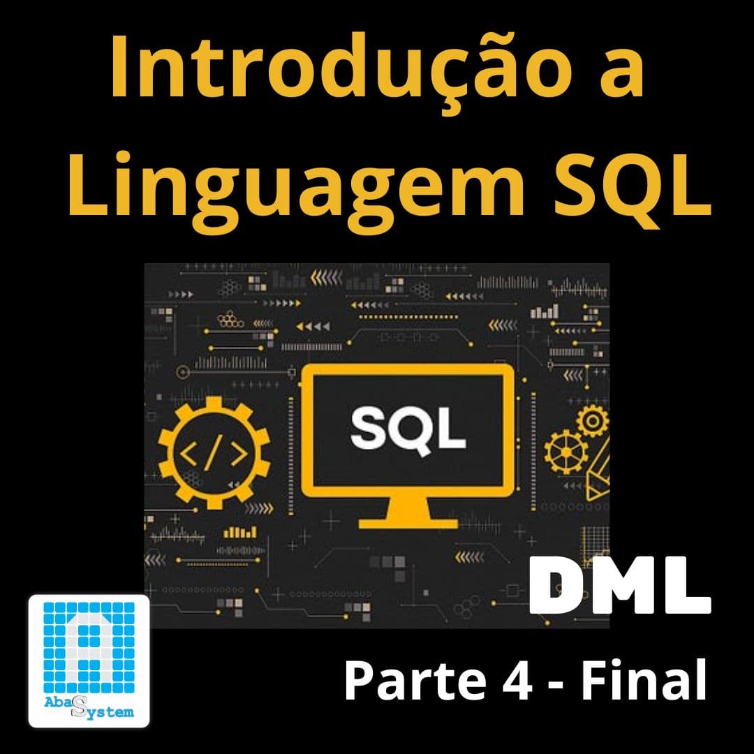 Artigo SQL parte 4: comandos DML